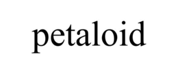 PETALOID trademark