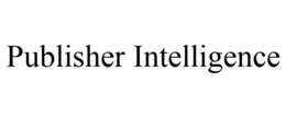PUBLISHER INTELLIGENCE trademark