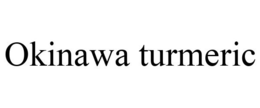 OKINAWA TURMERIC trademark