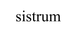 SISTRUM trademark