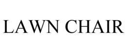 LAWN CHAIR trademark