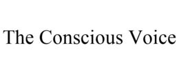 THE CONSCIOUS VOICE trademark