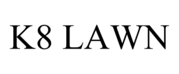 K8 LAWN trademark