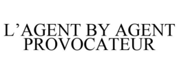 L'AGENT BY AGENT PROVOCATEUR trademark