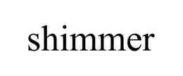 SHIMMER trademark