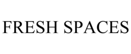 FRESH SPACES trademark