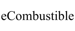 ECOMBUSTIBLE trademark