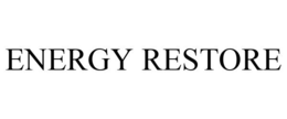 ENERGY RESTORE trademark