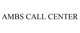 AMBS CALL CENTER trademark