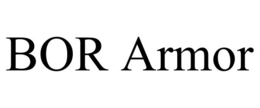 BOR ARMOR trademark