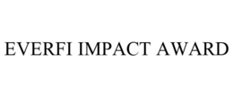 EVERFI IMPACT AWARD trademark