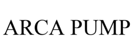 ARCA PUMP trademark