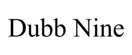 DUBB NINE trademark