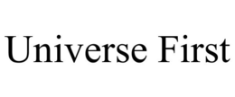UNIVERSE FIRST trademark