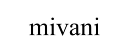 MIVANI trademark