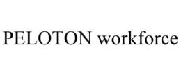 PELOTON WORKFORCE trademark