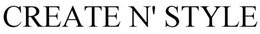 CREATE N' STYLE trademark