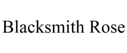 BLACKSMITH ROSE trademark