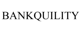 BANKQUILITY trademark