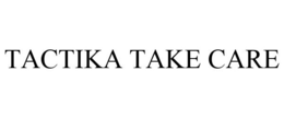 TACTIKA TAKE CARE trademark