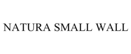NATURA SMALL WALL trademark
