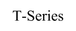 T-SERIES trademark