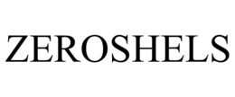 ZEROSHELS trademark
