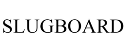 SLUGBOARD trademark