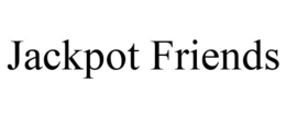 JACKPOT FRIENDS trademark