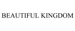 BEAUTIFUL KINGDOM trademark