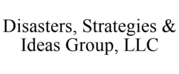DISASTERS, STRATEGIES & IDEAS GROUP, LLC trademark