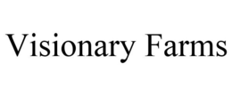 VISIONARY FARMS trademark