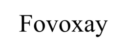 FOVOXAY trademark