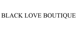 BLACK LOVE BOUTIQUE trademark
