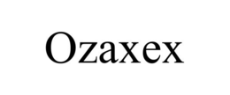 OZAXEX trademark