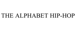 THE ALPHABET HIP-HOP trademark
