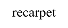 RECARPET trademark