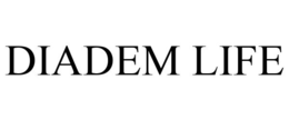 DIADEM LIFE trademark