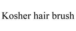 KOSHER HAIR BRUSH trademark