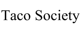 TACO SOCIETY trademark