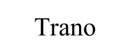 TRANO trademark