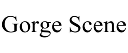 GORGE SCENE trademark