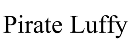 PIRATE LUFFY trademark