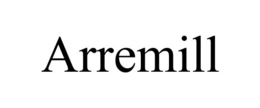 ARREMILL trademark