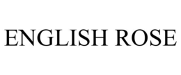 ENGLISH ROSE trademark