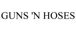 GUNS 'N HOSES trademark