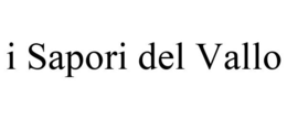 I SAPORI DEL VALLO trademark