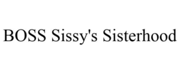 BOSS SISSY'S SISTERHOOD trademark