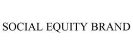SOCIAL EQUITY BRAND trademark