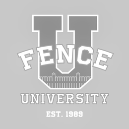 FENCE U UNIVERSITY EST. 1989 trademark